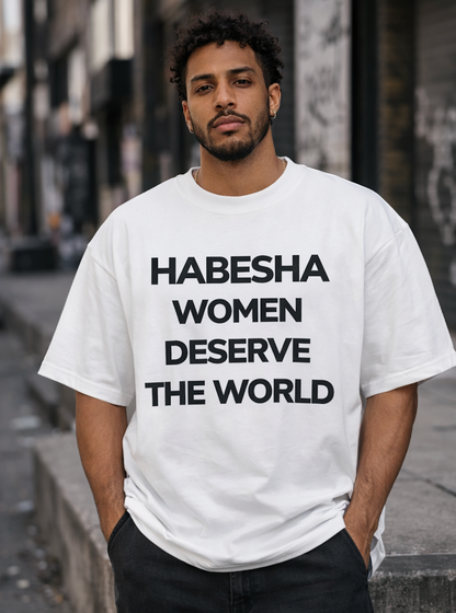 Deserve The World Tee